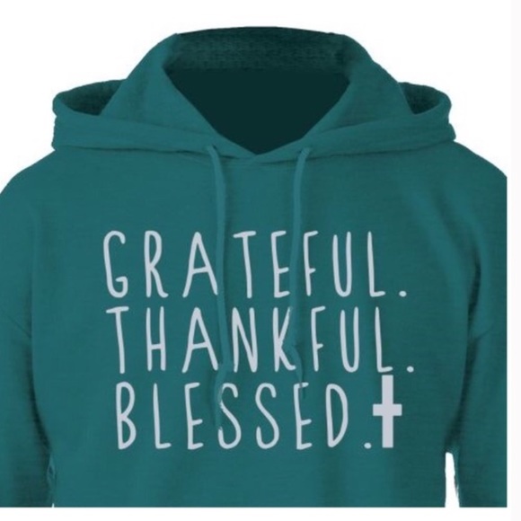 🆕👚AUCTION PRICE👩🏻‍⚖️ GRATEFUL THANKFUL BLESSED HOODED SWEATSHIRT - Picture 3 of 3